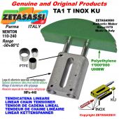 LINEAR CHAIN TENSIONER type INOX 08A2 ASA40 double Newton 110-240 with PTFE glide bushings